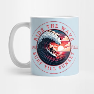 Surf Till Sunset Mug